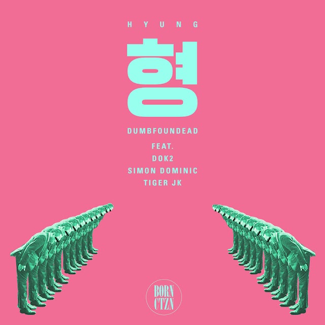 Dumbfoundead - "형(Hyung)” ft Dok2, Simon Dominic, Tiger JK [Korea]