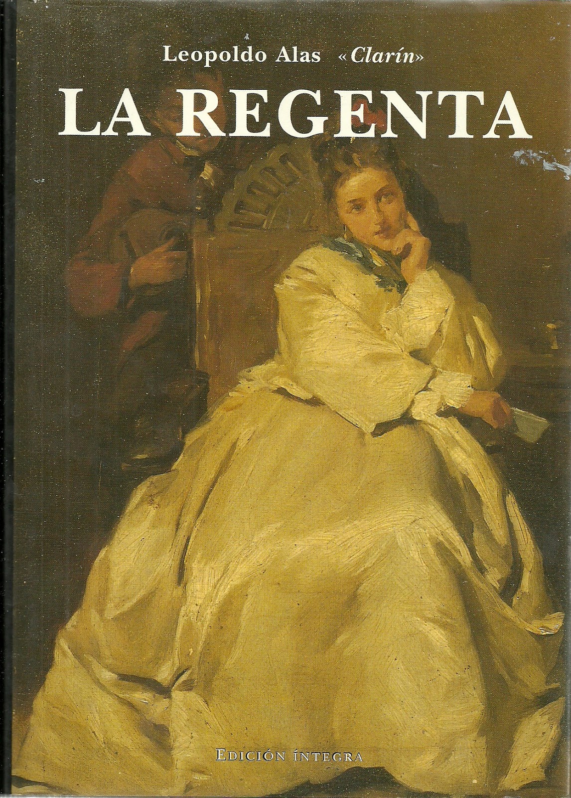 Belloteros por el mundo Libros de Autores Españoles. "La Regenta" (Novela)