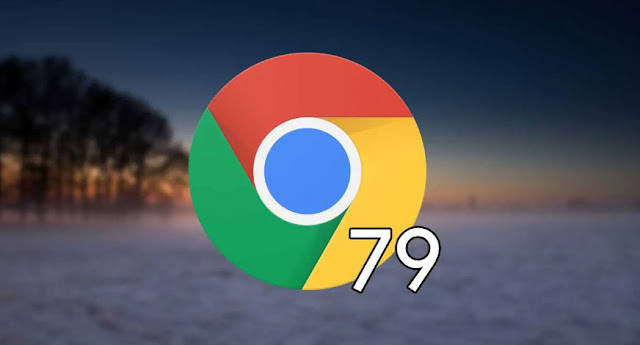 متصفح Google Chrome 79 متاح للتحميل الآن ستعرف الآن ما إذا كانت