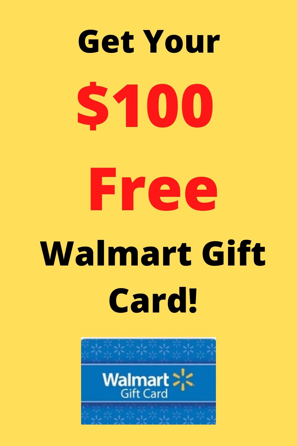 Get A 100 Free Walmart Gift Card 