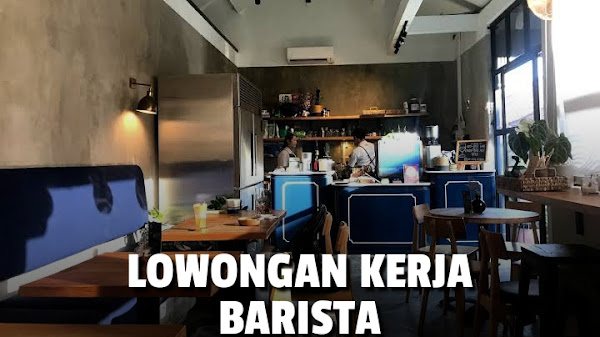 Lowongan Kerja Barista Restaurant Atlas Kitchen and Coffee - Bali