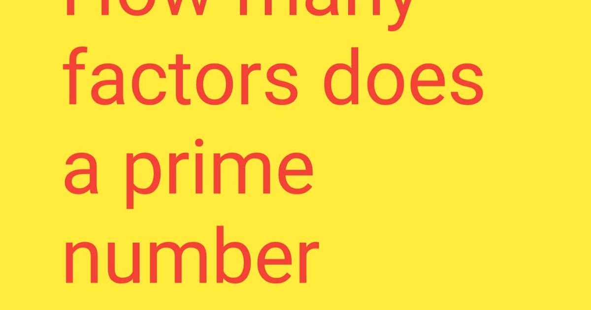 how-many-factors-does-a-prime-number-have