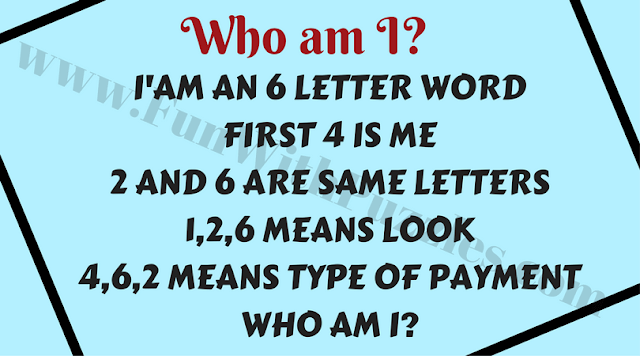 English Puzzle Question: I am an 6 letter word. First 4 is ME. 2 and 6 are same letters. 1,2,3 means look. 4,6,2 means type of payment. What am I?