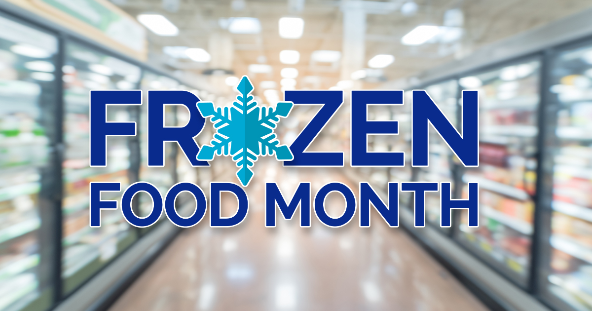 March is Frozen Food Month Schwan's Blog
