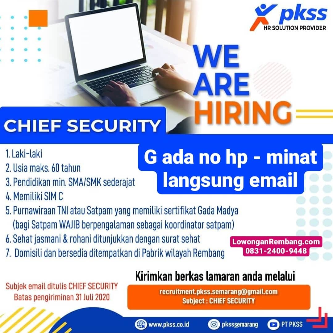 Lowongan Kerja Posisi Chief Security Pkss Penempatan Pabrik Wilayah Rembang Pendidikan Minimal Sma Sederajat Lowongan Rembang