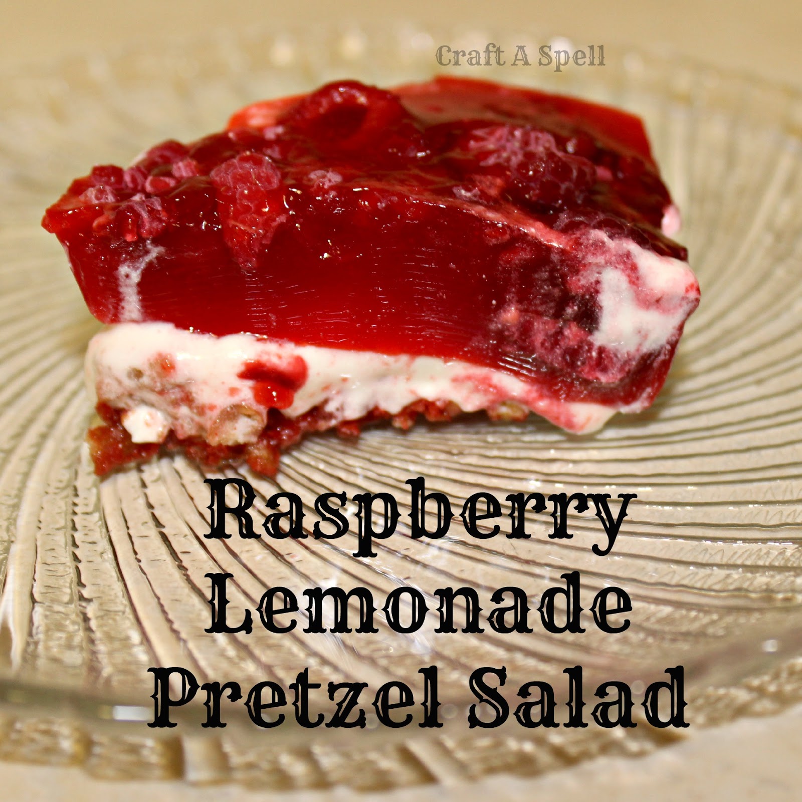 Craft A Spell: Raspberry Lemonade Pretzel Salad