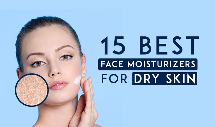 15 Best Face Moisturizers for Dry Skin | NeoStopZone