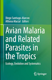 Avian Malaria and Related Parasites in the Tropics: Ecology, Evolution and Systematics Avian Malaria and Related Parasites in the Tropics: Ecology, Evolution and Systematics