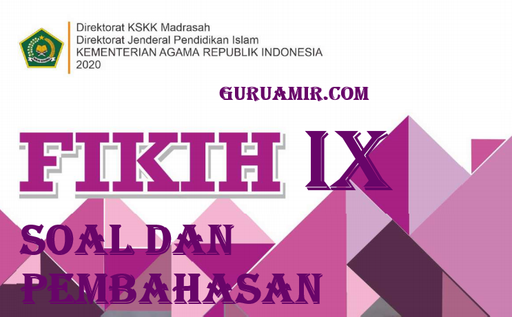 Pembahasan Soal Fikih Kelas IX Bab II JUAL BELI, KHIYAR, QIRAD DAN RIBA