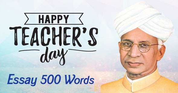 essay on teachers day in english 500 words