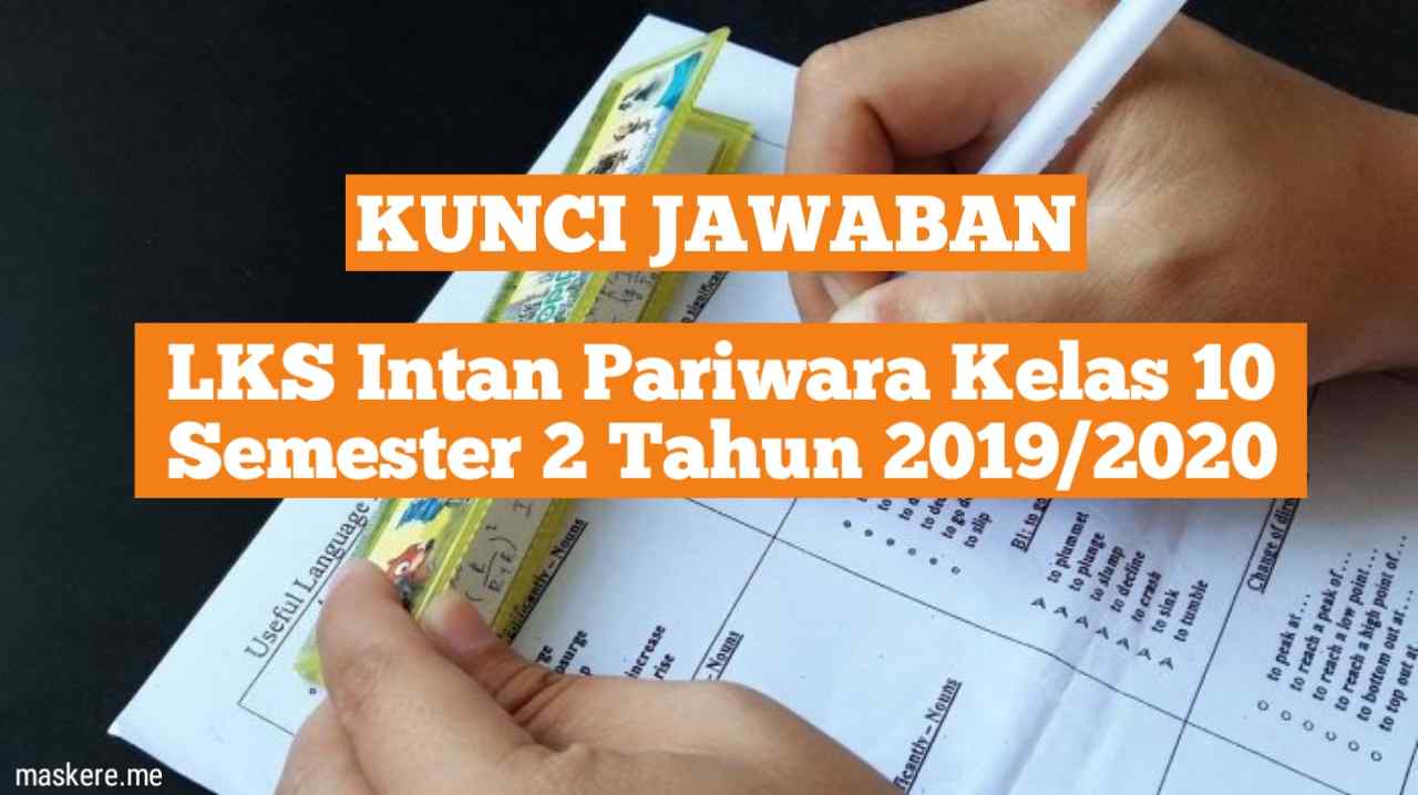 Kunci Jawaban Lks Intan Pariwara Kelas 10 Semester 1 Tahun 20192020 - Maskere