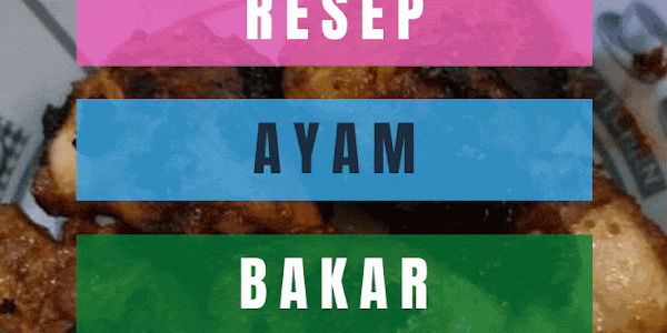 Resep Ayam Bakar Teflon (Sederhana, bumbu ungkep / oles)