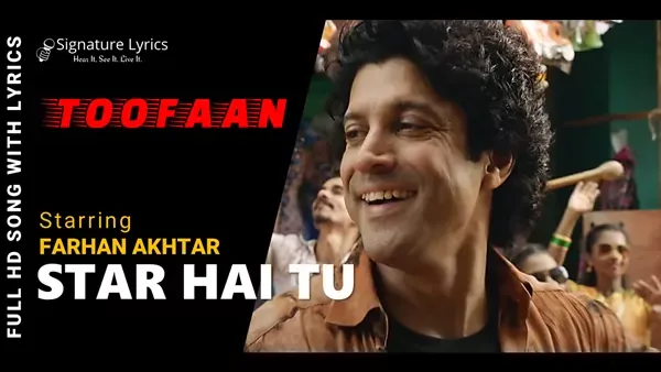 Star Hai Tu Lyrics - Toofaan - Ft. Farhan Akhtar, Mrunal Thakur