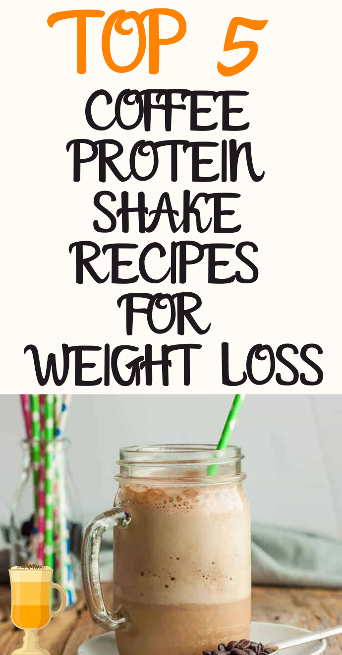 Top 5 Healthy And Best Iced Coffee Protein Shake Recipes For Weight