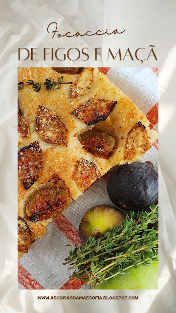 Focaccia de Figos e Maçã