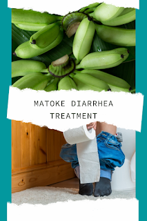 Matoke for diarrhea treatment