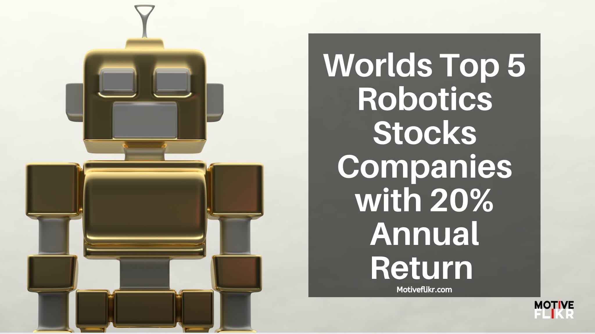 Worlds Top 5 Robotics Stocks Companies with 20 Annual Return