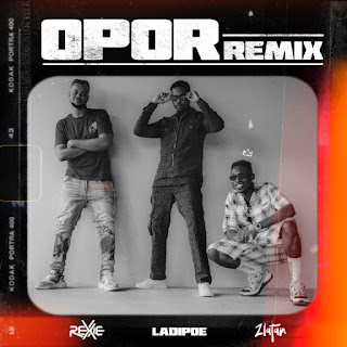 Rexxie – O Por Remix ft. Zlatan x LadiPoe