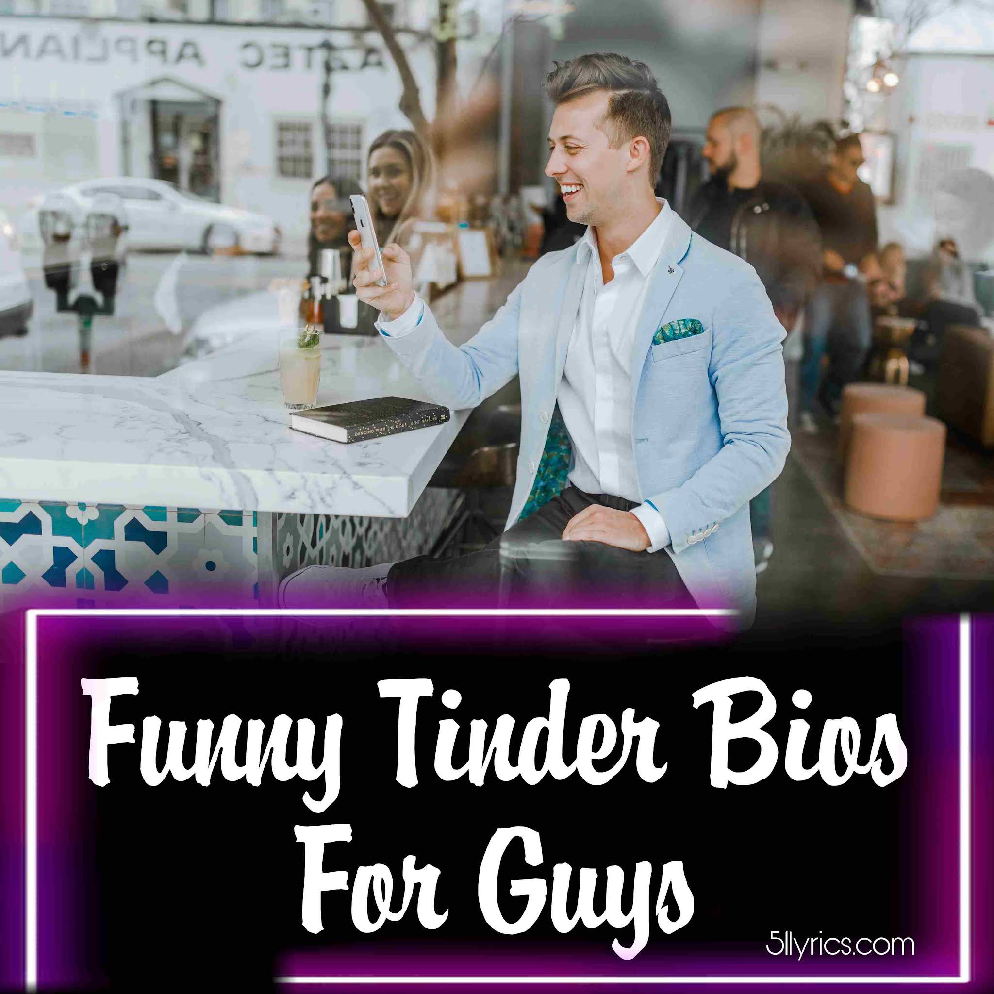 Funny tinder bios for guys