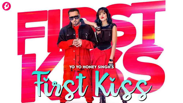 First Kiss Lyrics in English Yo Yo Honey Singh
