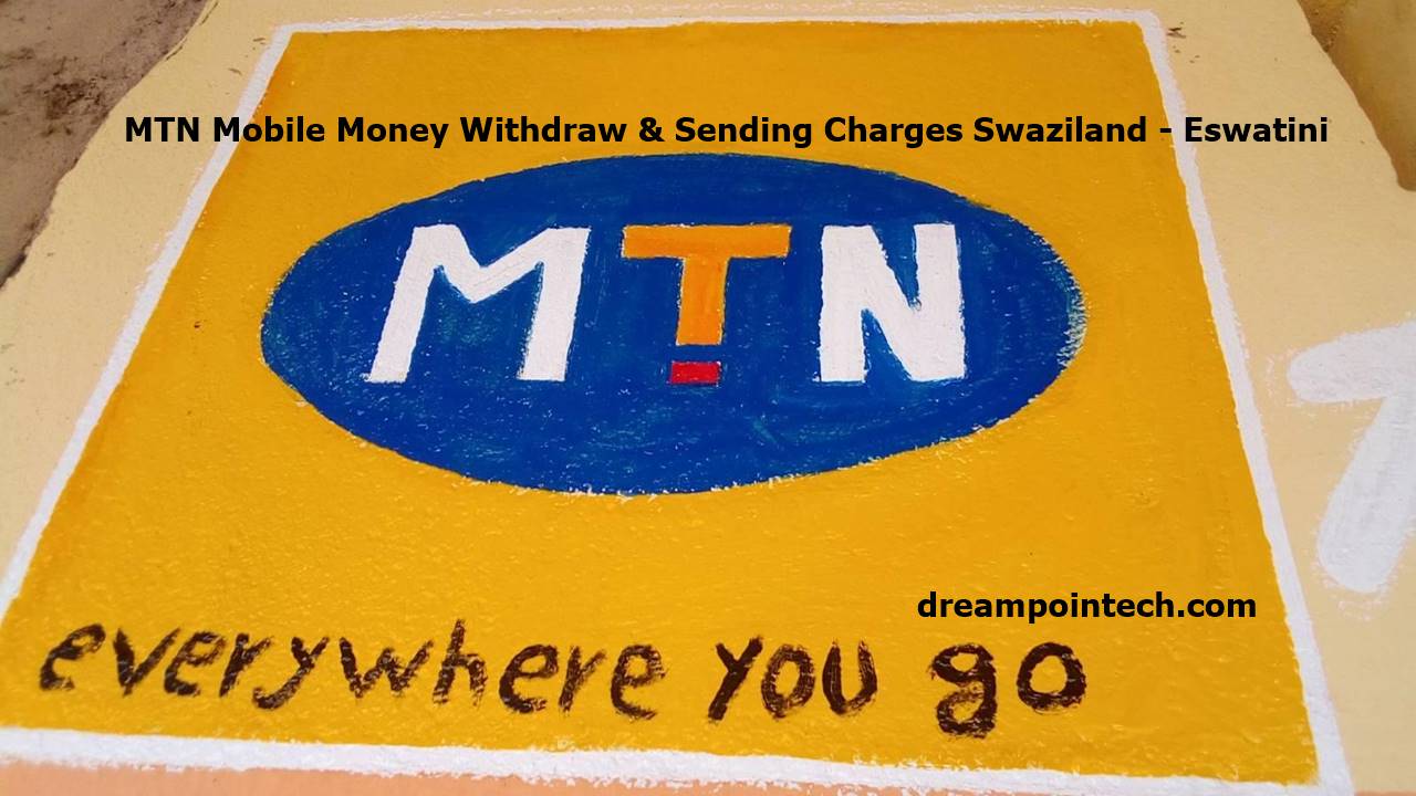 MTN Mobile Money Withdraw & Sending Charges Swaziland - Eswatini