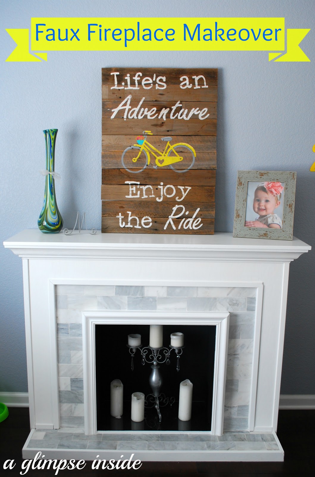 Faux Fireplace Makeover | A Glimpse Inside