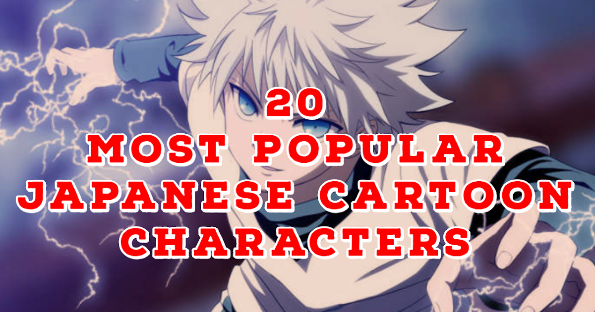 20 Most Popular Japanese Cartoon Characters Japanpedia Media