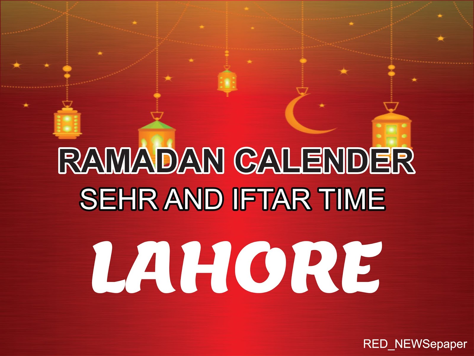 Ramadan Pakistan Sehri Time Lahore, Iftar Time Lahore, Ramadan