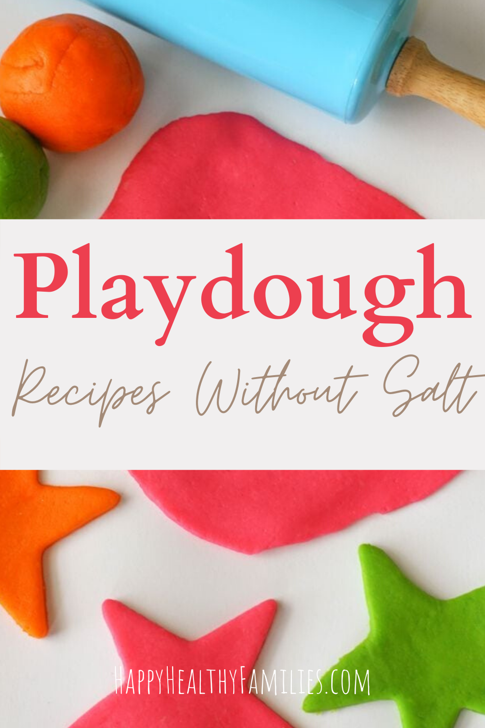 Happy Healthy Families 5 Quick and Easy Playdough Recipes Without Salt