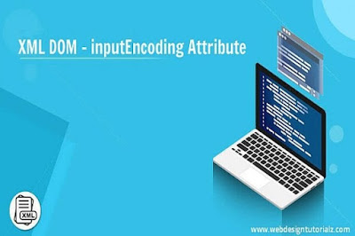 XML DOM - inputEncoding Attribute