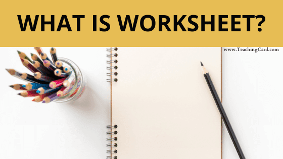 Importance Of Worksheet In Education | What Is Worksheet? | Use And Benefits Of Worksheets In School Evaluation And Assessment |  What Is A Worksheet For Students?