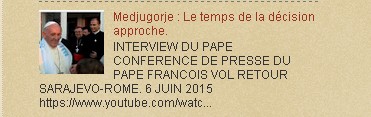 Medjugorje : Pape :Nous sommes sur le point de prendre des décisions