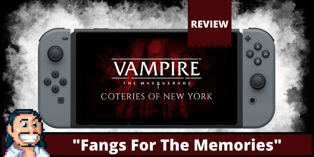 Vampire: The Masquerade – Coteries Of New York Review –