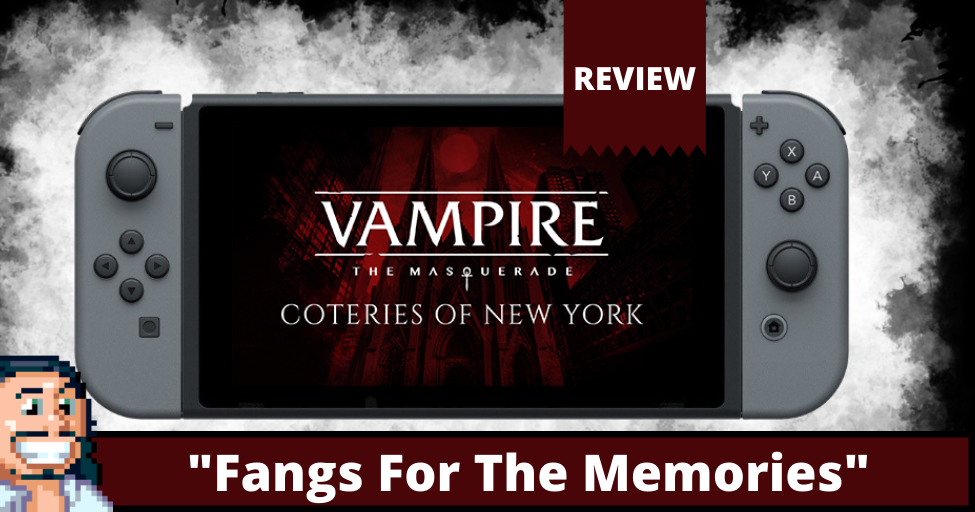 🧛‍♂️ Vampire The Masquerade: Coteries of New York | Switch | Review