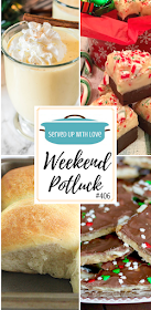 Weekend Potluck featured recipes include Amish Dinner Rolls, Crock Pot Pork Roast & Gravy, Candy Cane Fudge, Homemade Eggnog, Christmas Crack (Cracker Toffee), and so much more. 