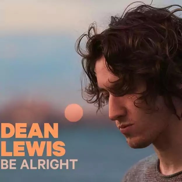 Dean Lewis Be Alright Lyrics