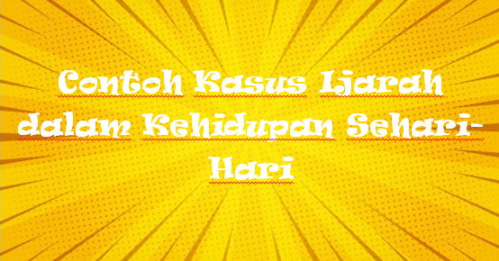 Contoh Kasus Ijarah Dalam Kehidupan Sehari Hari Mas Raffi