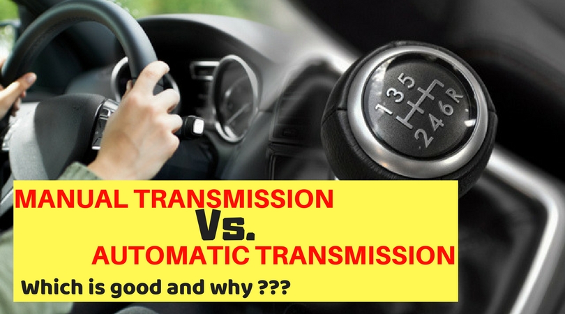 Mechanical Minds: MANUAL VS AUTOMATIC TRANSMISSION : WHICH ONE IS BEST