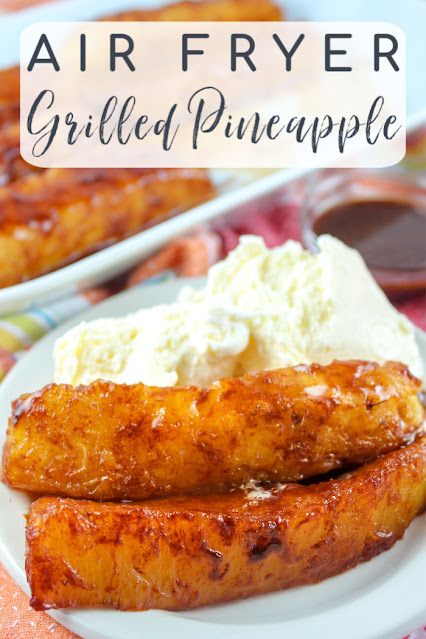 Air Fryer Grilled Pineapple