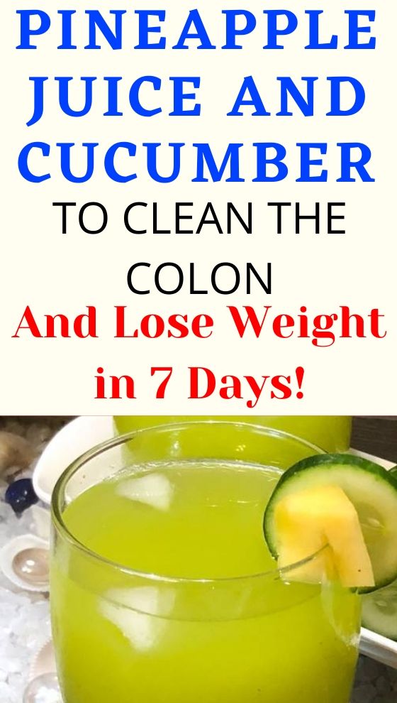 CUCUMBER + PINEAPPLE JUICE THE POWERFUL WEIGHT LOSS COMBO Hello