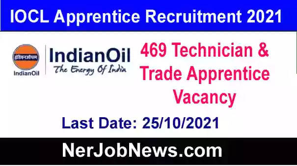 IOCL Apprentice Recruitment 2021 – Online Apply for 469 Technician & Trade Apprentice Vacancy