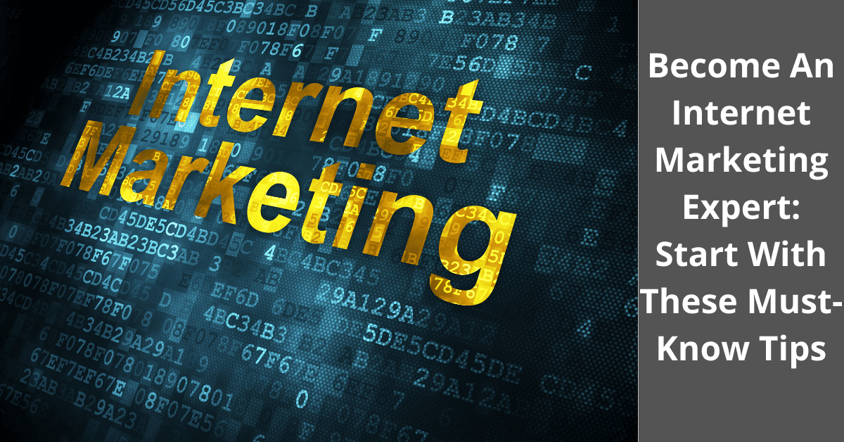 An Marketing Expert Start With These MustKnow Tips