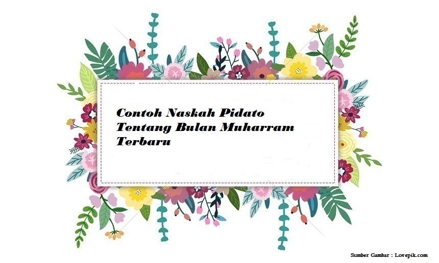 Contoh Naskah Pidato Tentang Bulan Muharram Terbaru Jago Berpidato Apa Yang Kamu Cari Ada Disini