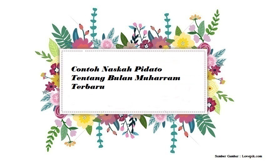 Contoh Naskah Pidato Tentang Bulan Muharram Terbaru Jago Berpidato Apa Yang Kamu Cari Ada Disini