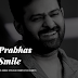 Prabhas Smile