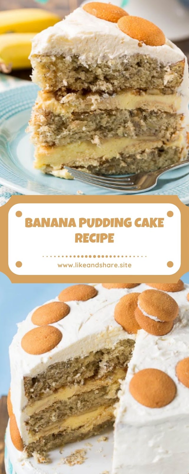BANANA PUDDING CAKE RECIPE
