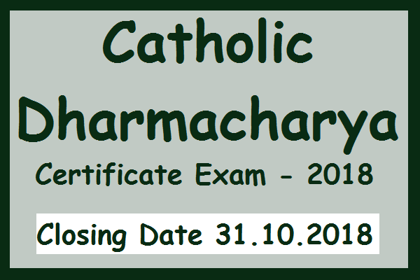 Catholic Dharmacharya Certificate Exam - 2018