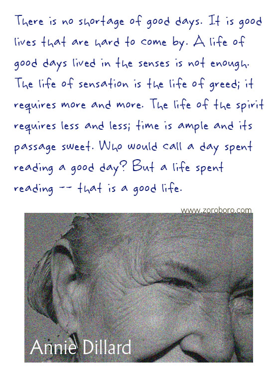 Annie Dillard Quotes. Annie Dillard Books, Literature, Poetry, Life, & Self-realization, Annie Dillard Writings. Annie Dillard Poems