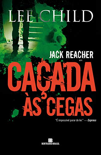 Caçada às cegas - Jack Reacher - Lee Child Caçada às cegas - Jack Reacher - Lee Child