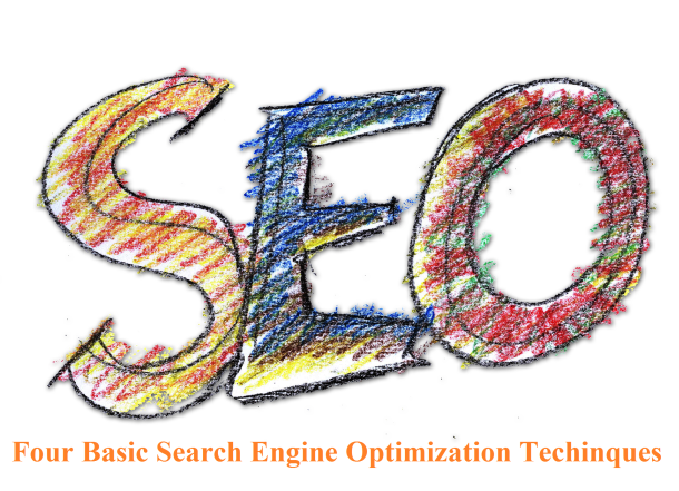 Four Basic Search Engine Optimization Techinques